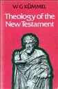 The Theology of the New Testament, according to its major witnesses, Jesus - Paul - John